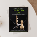 The Credit Fix Lab Ebook (BONUS: Dispute Template Ebook FREE)!!!!